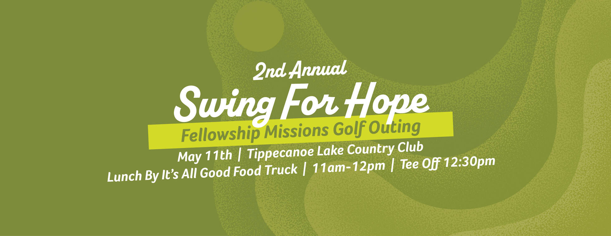 Fellowship Missions 2nd Annual Swing or Hope Golf Outing